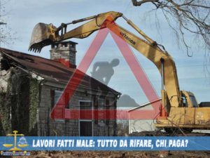 Lavori fatti male non a regola d'arte con vizi e difetti