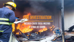 fire investigation ricerca cause incendio stima danni assicurazione