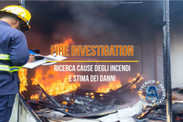 fire investigation ricerca cause incendio stima danni assicurazione